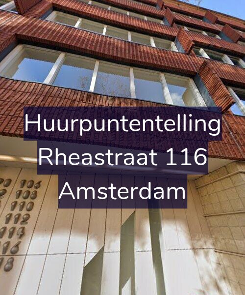 Foto gevel Huurpuntentelling voor Rheastraat 116, Amsterdam