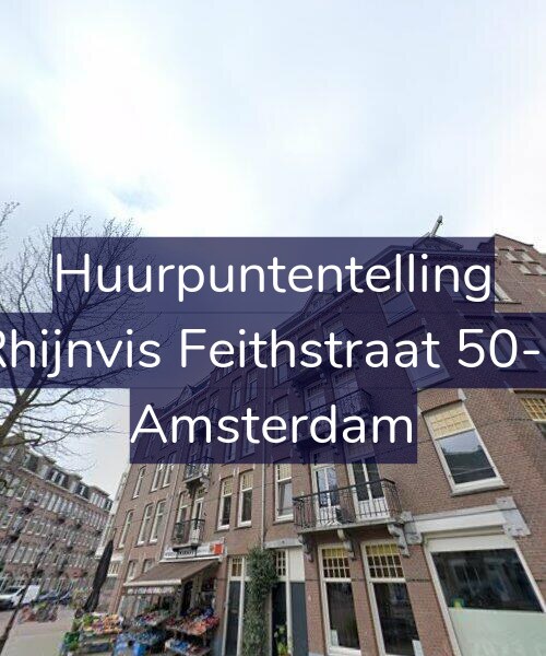 Foto gevel Huurpuntentelling voor Rhijnvis Feithstraat 50-3, Amsterdam