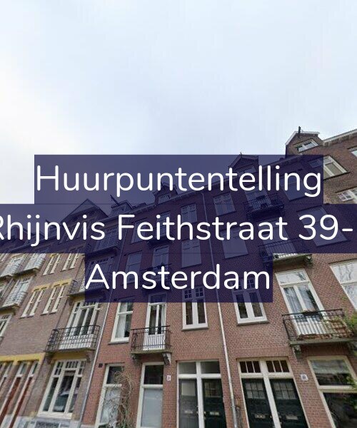 Foto gevel Huurpuntentelling voor Rhijnvis Feithstraat 39-2, Amsterdam