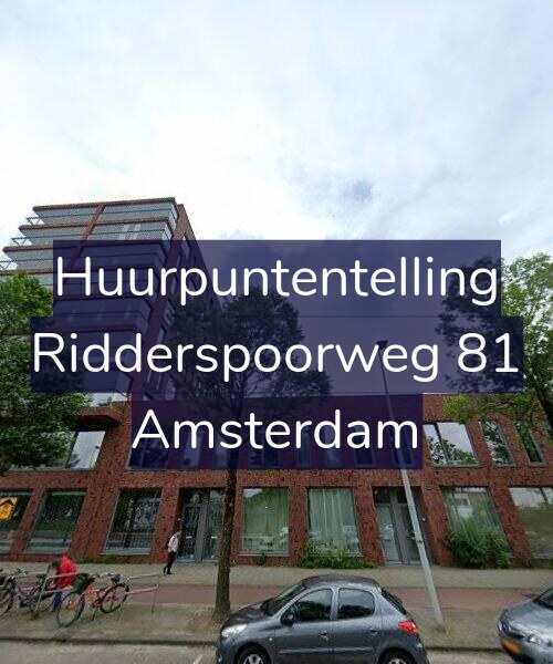 Foto gevel Huurpuntentelling voor Ridderspoorweg 81, Amsterdam