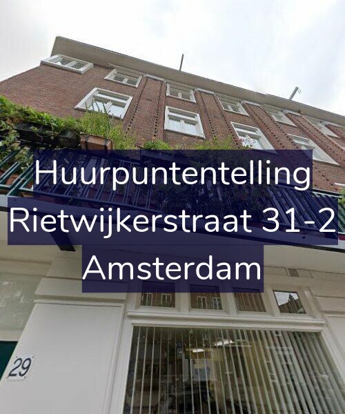 Foto gevel Huurpuntentelling voor Rietwijkerstraat 31-2, Amsterdam
