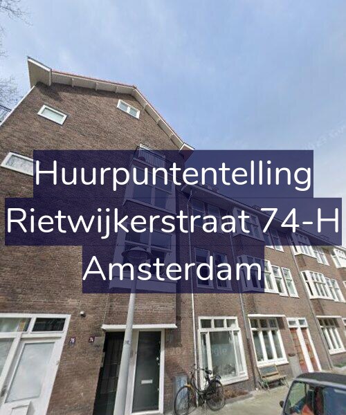 Foto gevel Huurpuntentelling voor Rietwijkerstraat 74-H, Amsterdam