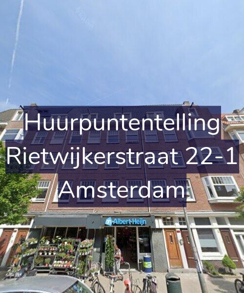 Foto gevel Huurpuntentelling voor Rietwijkerstraat 22-1, Amsterdam