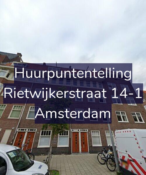Foto gevel Huurpuntentelling voor Rietwijkerstraat 14-1, Amsterdam