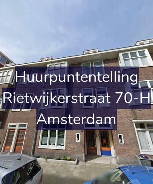 Foto gevel Huurpuntentelling voor Rietwijkerstraat 70-H, Amsterdam