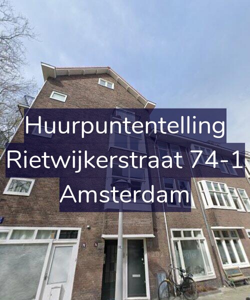 Foto gevel Huurpuntentelling voor Rietwijkerstraat 74-1, Amsterdam