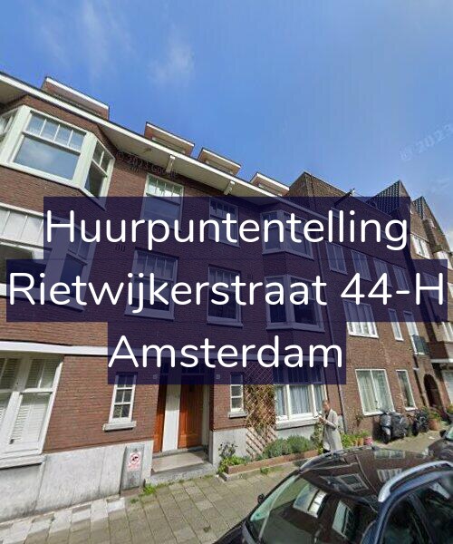 Foto gevel Huurpuntentelling voor Rietwijkerstraat 44-H, Amsterdam