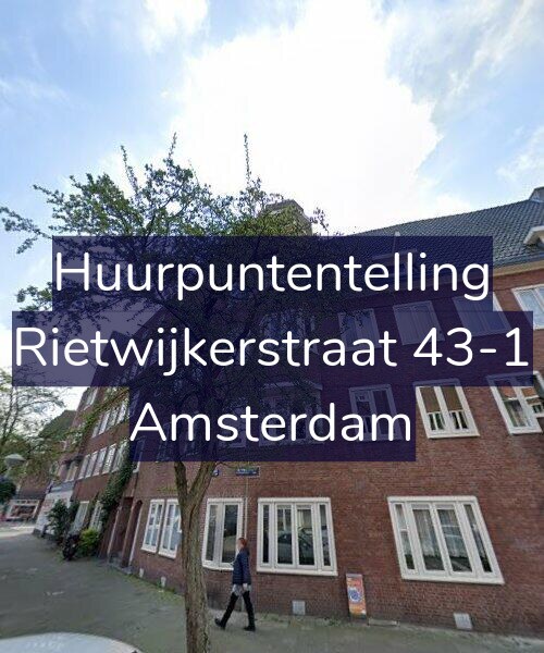 Foto gevel Huurpuntentelling voor Rietwijkerstraat 43-1, Amsterdam