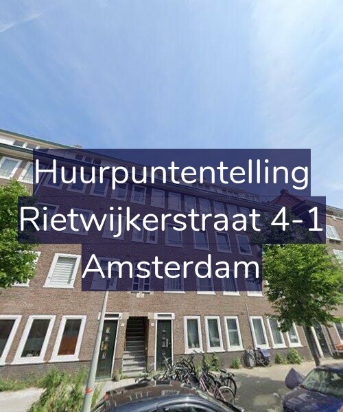 Foto gevel Huurpuntentelling voor Rietwijkerstraat 4-1, Amsterdam