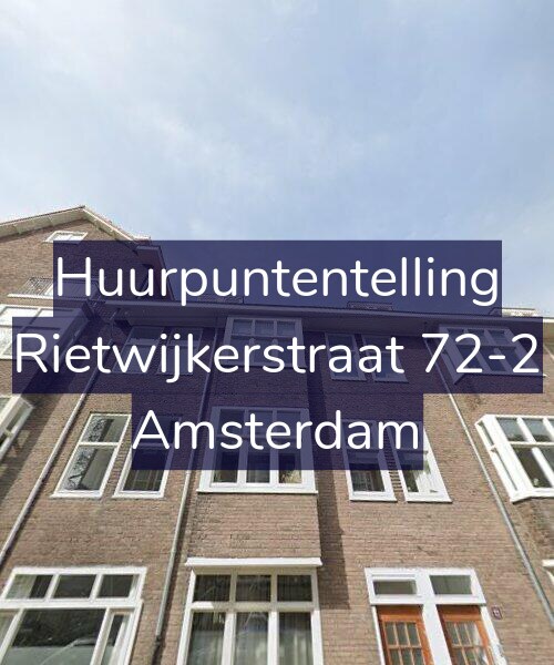 Foto gevel Huurpuntentelling voor Rietwijkerstraat 72-2, Amsterdam