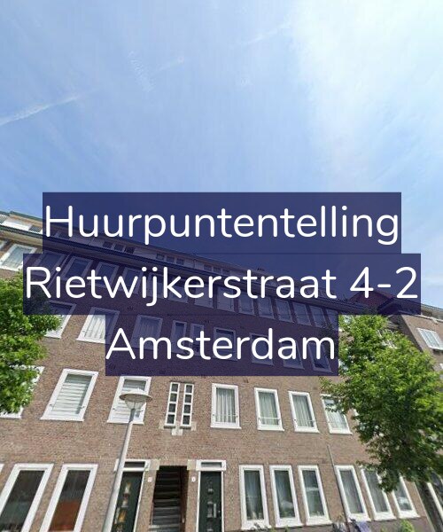 Foto gevel Huurpuntentelling voor Rietwijkerstraat 4-2, Amsterdam