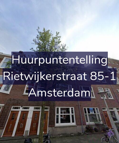 Foto gevel Huurpuntentelling voor Rietwijkerstraat 85-1, Amsterdam