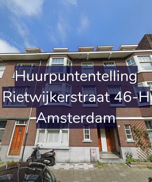 Foto gevel Huurpuntentelling voor Rietwijkerstraat 46-H, Amsterdam
