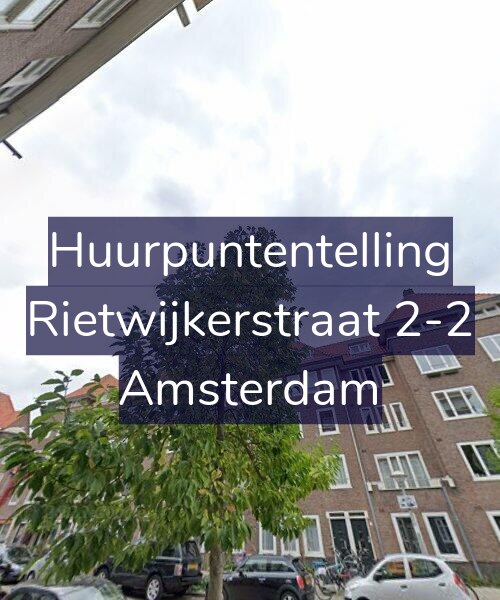 Foto gevel Huurpuntentelling voor Rietwijkerstraat 2-2, Amsterdam
