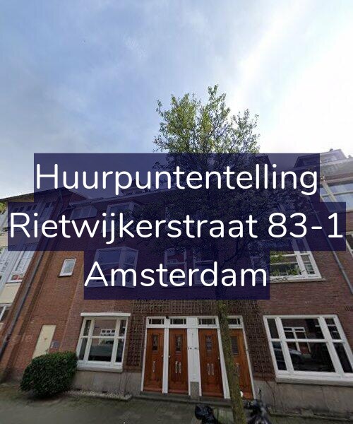 Foto gevel Huurpuntentelling voor Rietwijkerstraat 83-1, Amsterdam