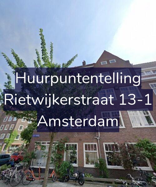Foto gevel Huurpuntentelling voor Rietwijkerstraat 13-1, Amsterdam