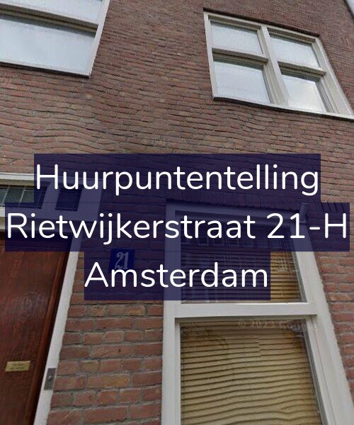 Foto gevel Huurpuntentelling voor Rietwijkerstraat 21-H, Amsterdam