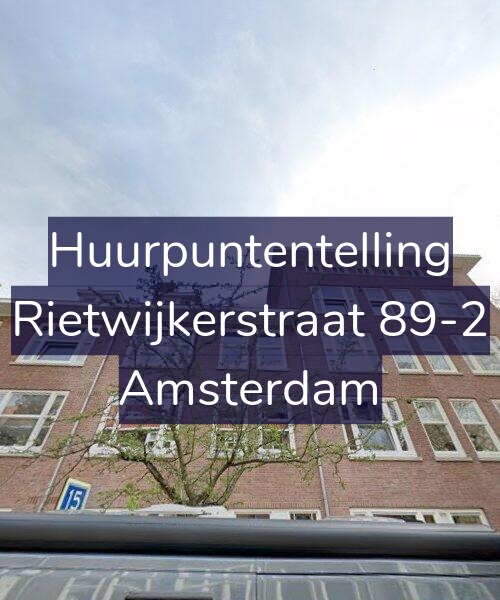 Foto gevel Huurpuntentelling voor Rietwijkerstraat 89-2, Amsterdam