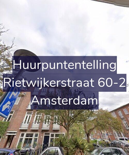 Foto gevel Huurpuntentelling voor Rietwijkerstraat 60-2, Amsterdam