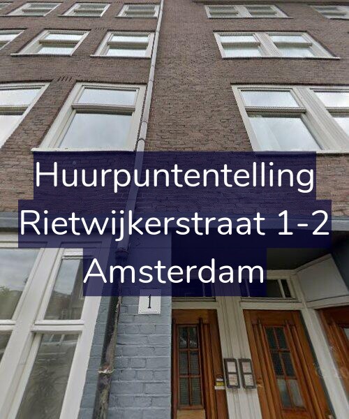 Foto gevel Huurpuntentelling voor Rietwijkerstraat 1-2, Amsterdam