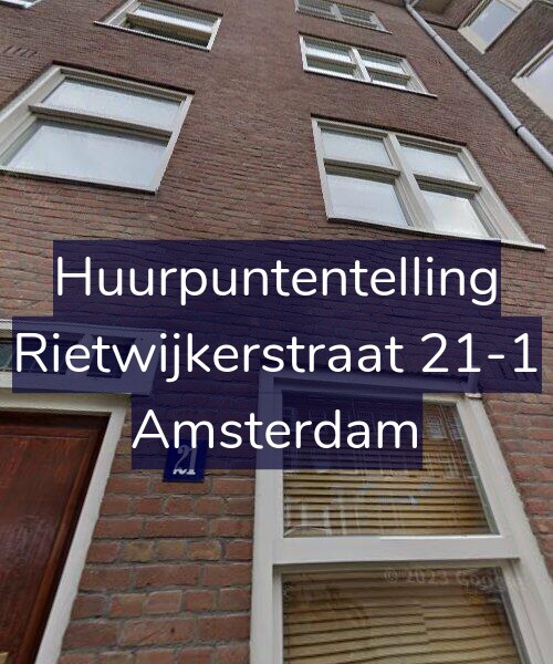 Foto gevel Huurpuntentelling voor Rietwijkerstraat 21-1, Amsterdam