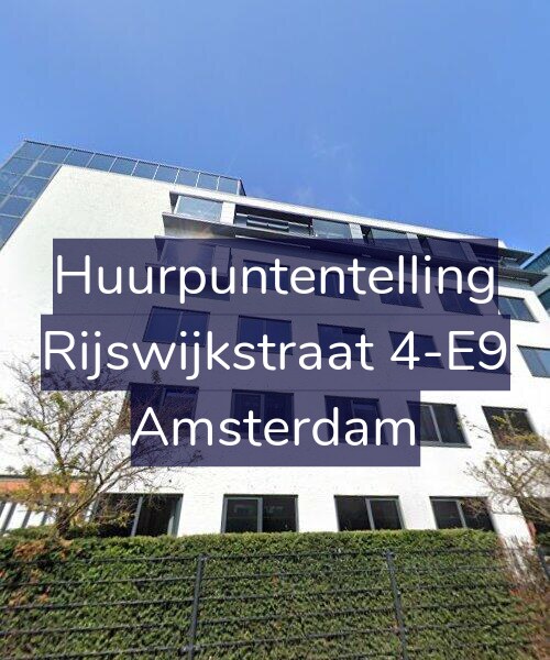 Foto gevel Huurpuntentelling voor Rijswijkstraat 4-E9, Amsterdam