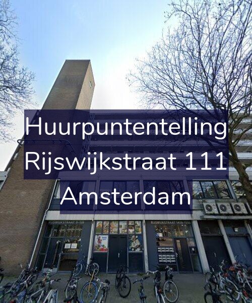 Foto gevel Huurpuntentelling voor Rijswijkstraat 111, Amsterdam