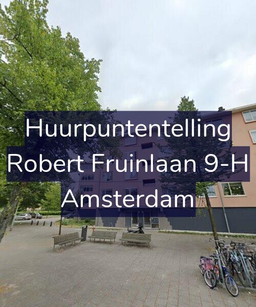 Foto gevel Huurpuntentelling voor Robert Fruinlaan 9-H, Amsterdam