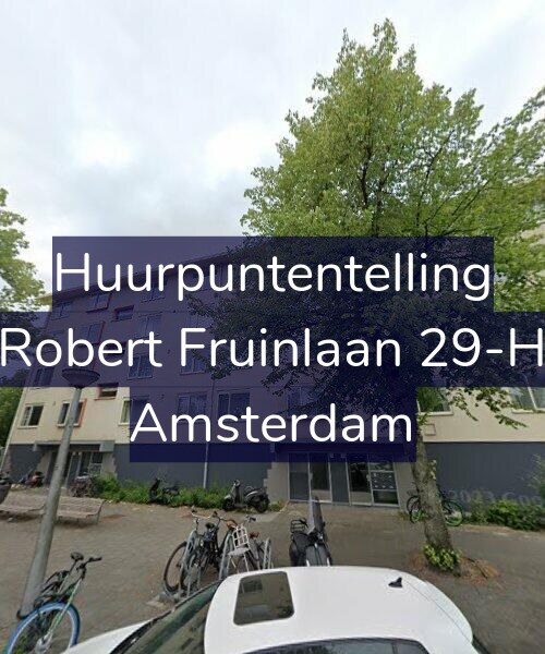 Foto gevel Huurpuntentelling voor Robert Fruinlaan 29-H, Amsterdam