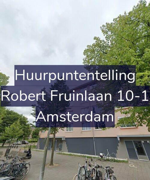 Foto gevel Huurpuntentelling voor Robert Fruinlaan 10-1, Amsterdam