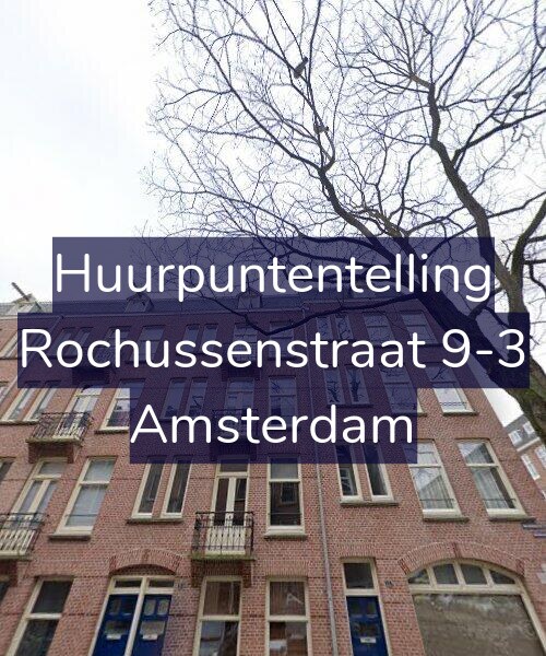 Foto gevel Huurpuntentelling voor Rochussenstraat 9-3, Amsterdam
