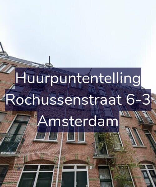 Foto gevel Huurpuntentelling voor Rochussenstraat 6-3, Amsterdam