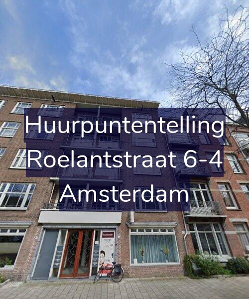 Foto gevel Huurpuntentelling voor Roelantstraat 6-4, Amsterdam