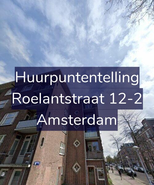 Foto gevel Huurpuntentelling voor Roelantstraat 12-2, Amsterdam