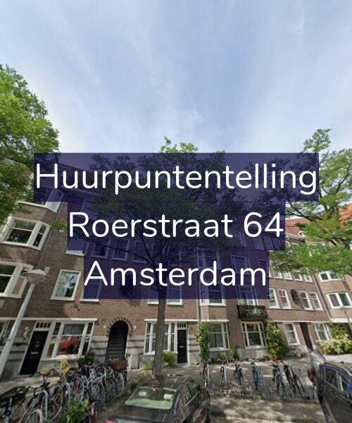 Foto gevel Huurpuntentelling voor Roerstraat 64, Amsterdam