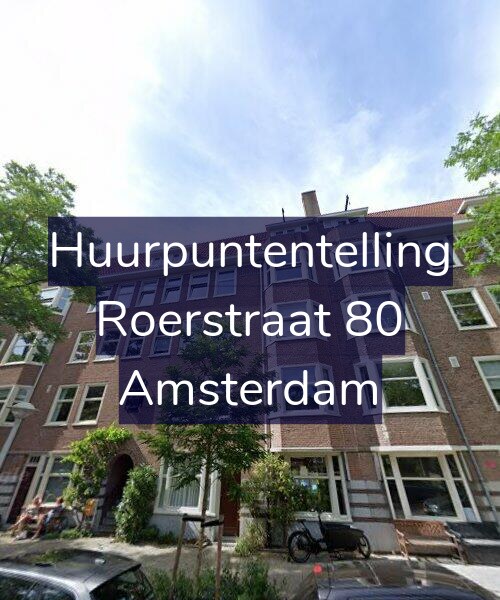 Foto gevel Huurpuntentelling voor Roerstraat 80, Amsterdam