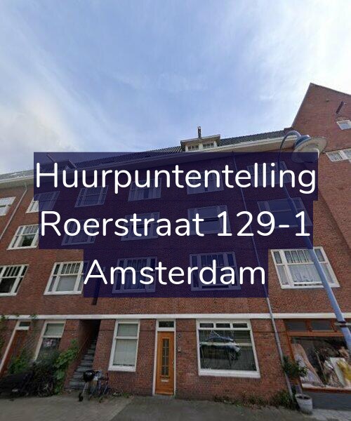 Foto gevel Huurpuntentelling voor Roerstraat 129-1, Amsterdam