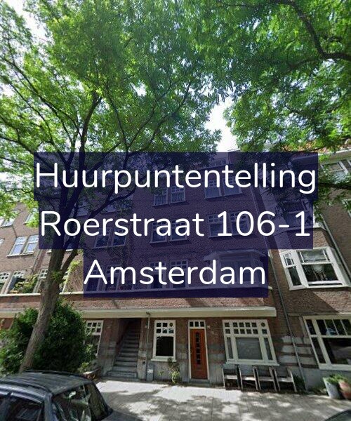 Foto gevel Huurpuntentelling voor Roerstraat 106-1, Amsterdam