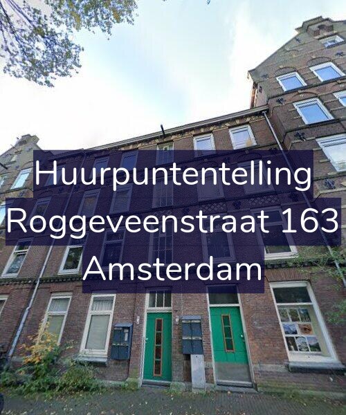 Foto gevel Huurpuntentelling voor Roggeveenstraat 163, Amsterdam
