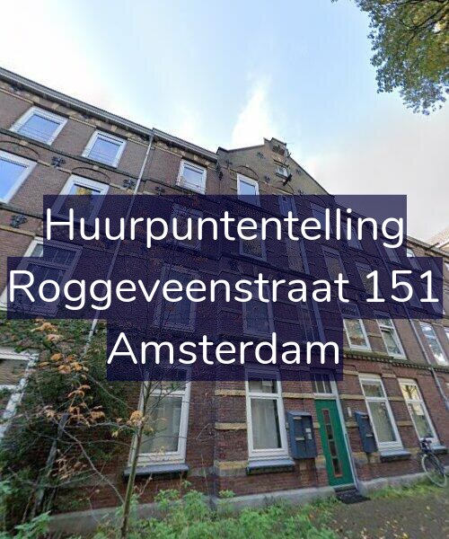 Foto gevel Huurpuntentelling voor Roggeveenstraat 151, Amsterdam