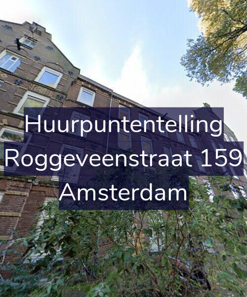 Foto gevel Huurpuntentelling voor Roggeveenstraat 159, Amsterdam