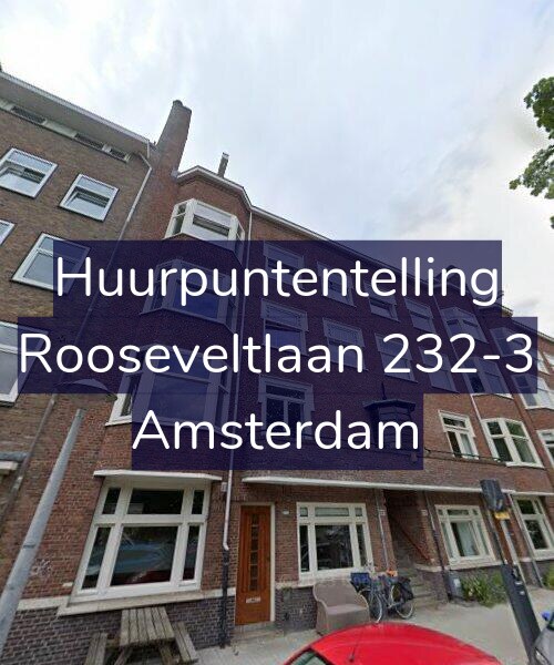 Foto gevel Huurpuntentelling voor Rooseveltlaan 232-3, Amsterdam