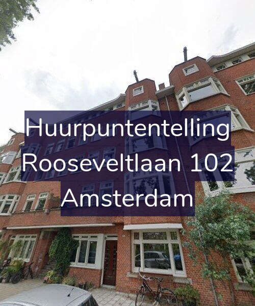 Foto gevel Huurpuntentelling voor Rooseveltlaan 102, Amsterdam