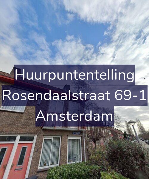 Foto gevel Huurpuntentelling voor Rosendaalstraat 69-1, Amsterdam