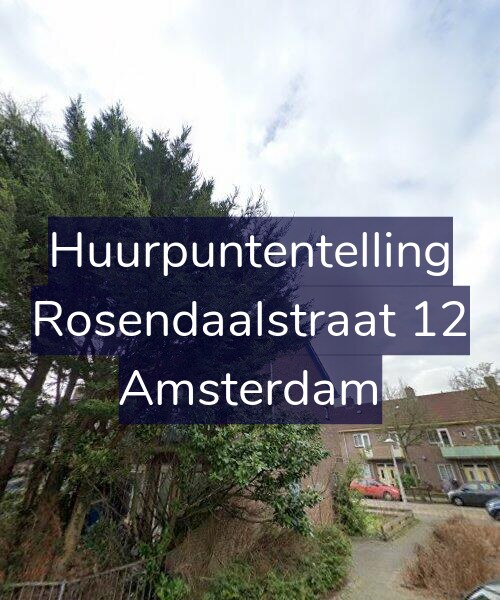 Foto gevel Huurpuntentelling voor Rosendaalstraat 12, Amsterdam
