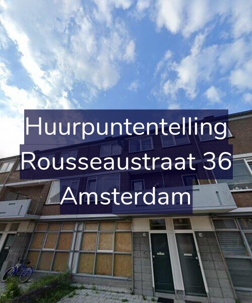 Foto gevel Huurpuntentelling voor Rousseaustraat 36, Amsterdam