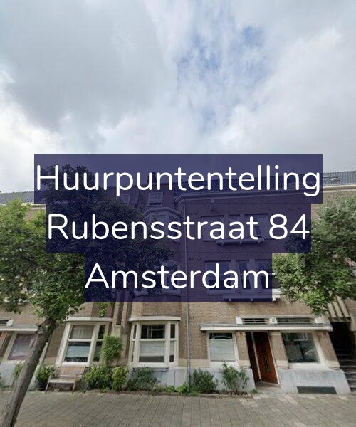 Foto gevel Huurpuntentelling voor Rubensstraat 84, Amsterdam