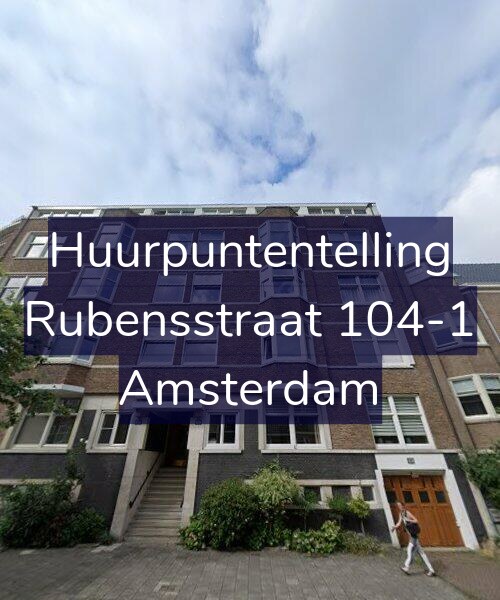 Foto gevel Huurpuntentelling voor Rubensstraat 104-1, Amsterdam