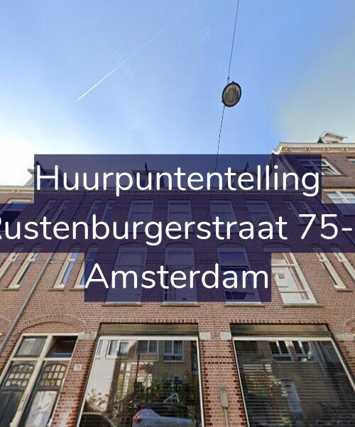 Foto gevel Huurpuntentelling voor Rustenburgerstraat 75-3, Amsterdam