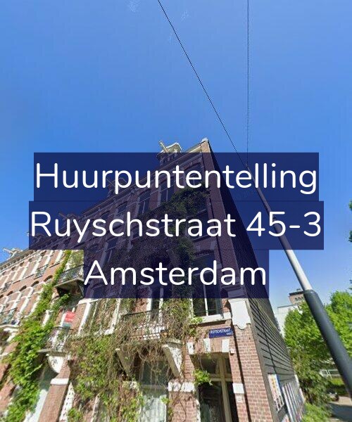 Foto gevel Huurpuntentelling voor Ruyschstraat 45-3, Amsterdam